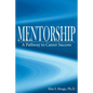 Mentorship: A Pathway to Career Success - Paperback