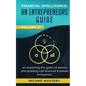 Financial Intelligence: An Entrepreneurs Guide on Mastering the Game of Money and Building Real Financial Freedom in Business Volume 2: Financ - Paperback