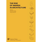 The Rise of Awards in Architecture - Hardcover