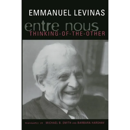Entre Nous: Essays on Thinking-Of-The-Other - Paperback