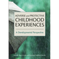 Adverse and Protective Childhood Experiences: A Developmental Perspective - Paperback