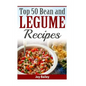 Top 50 Bean and Legume Recipes - Paperback