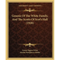 Genesis Of The White Family, And The Scotts Of Scot's Hall (1920) - Paperback