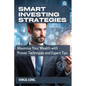 Smart Investing Strategies: Maximize Your Wealth with Proven Techniques and Expert Tips - Paperback