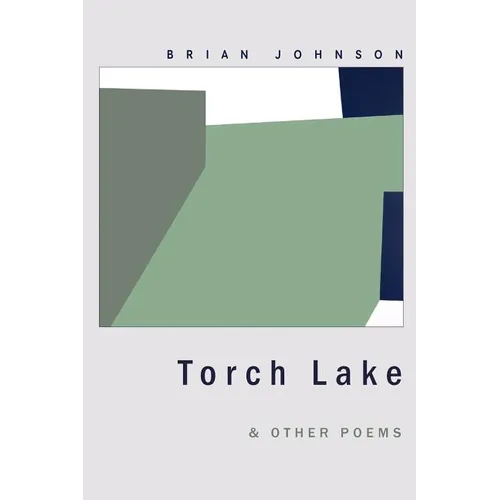 Torch Lake & Other Poems - Paperback