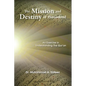 The Mission and Destiny of Humankind: An Exercise in Understanding the Qur'an - Paperback