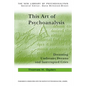 This Art of Psychoanalysis: Dreaming Undreamt Dreams and Interrupted Cries - Paperback