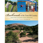 Backroads of the Texas Hill Country: Your Guide to the Most Scenic Adventures - Paperback