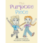 The Purpose Piece - Hardcover