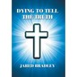 Dying to Tell the Truth - Hardcover