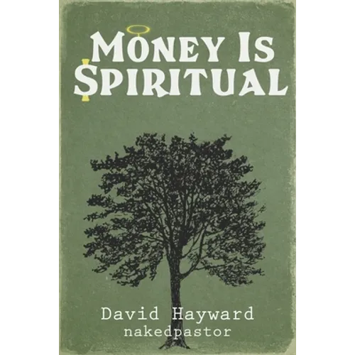 Money Is Spiritual - Paperback