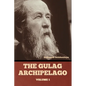 The Gulag Archipelago Volume 1 - Paperback