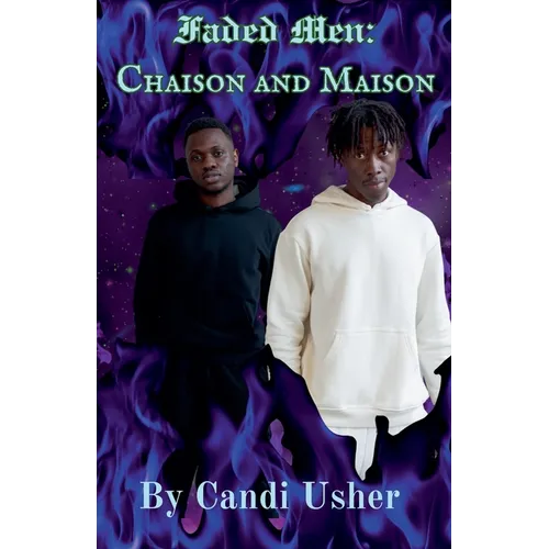 Faded Men: Chaison and Maison - Paperback