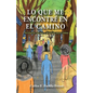 Lo que me encontré en el camino: Aventuras, sueños, e historias para contar - Paperback