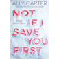 Not If I Save You First - Paperback