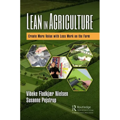 Lean in Agriculture: Create More Value with Less Work on the Farm - Hardcover