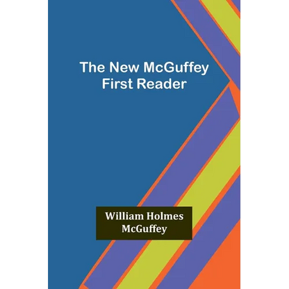 The New McGuffey First Reader - Paperback
