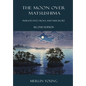 The Moon over Matsushima: Insights into Moxa and Mugwort (Second Edition) - Paperback