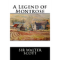 A Legend of Montrose - Paperback