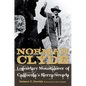 Norman Clyde: Legendary Mountaineer of California's Sierra Nevada - Paperback
