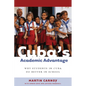 Cuba's Academic Advantage: Why Students in Cuba Do Better in School - Paperback