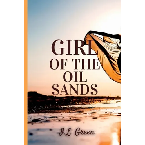 Girl Of The Oil Sands - Paperback