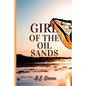 Girl Of The Oil Sands - Paperback