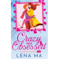 Crazy and Obsessed (The Complete Collection) - Paperback