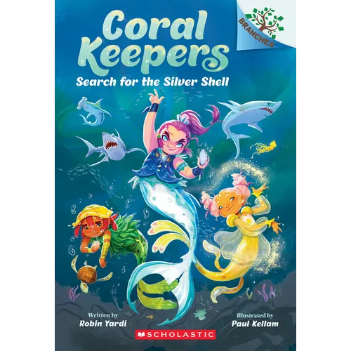 Search for the Silver Shell: A Branches Book (Coral Keepers #1) - Paperback