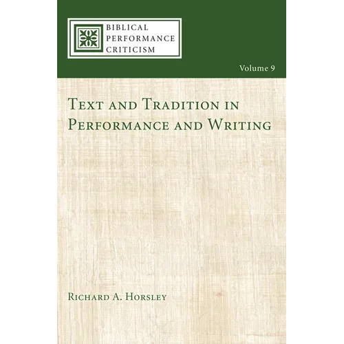 Text and Tradition in Performance and Writing - Paperback