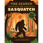 The Search for Sasquatch (a Wild Thing Book) - Hardcover
