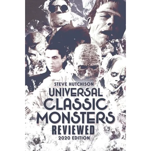 Universal Classic Monsters Reviewed: 2020 Edition - Paperback