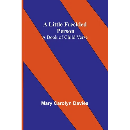 A Little Freckled Person: A Book of Child Verse - Paperback