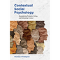 Contextual Social Psychology: Reanalyzing Prejudice, Voting, and Intergroup Contact - Paperback
