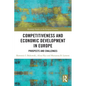 Competitiveness and Economic Development in Europe: Prospects and Challenges - Paperback