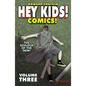 Hey Kids! Comics! Volume 3: The Schlock of the New - Paperback
