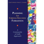 Planning for Christian Education Formation: A Community of Faith Approach - Paperback