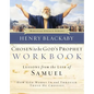 Chosen to Be God's Prophet Workbook: Lessons from the Life of Samuel: How God Works in and Through Those He Chooses - Paperback
