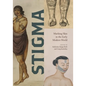 Stigma: Marking Skin in the Early Modern World - Paperback