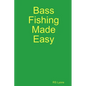 Bass Fishing Made Easy - Paperback