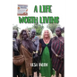 A Life Worth Living - Paperback