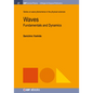 Waves: Fundamentals and Dynamics - Hardcover