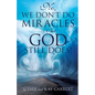 No, We Don't Do Miracles -- But God Still Does! - Paperback