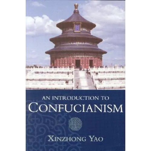An Introduction to Confucianism - Paperback
