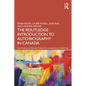 The Routledge Introduction to Auto/biography in Canada - Paperback