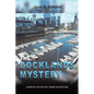 The Docklands Mystery - Paperback