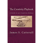 The Creativity Playbook: A Guide to our Creativity Debates - Paperback