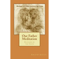 Our Father Meditation: Stations of the Cross - Paperback