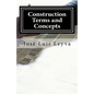 Construction Terms and Concepts: English-Spanish Construction Glossary - Paperback