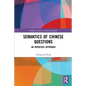 Semantics of Chinese Questions: An Interface Approach - Paperback